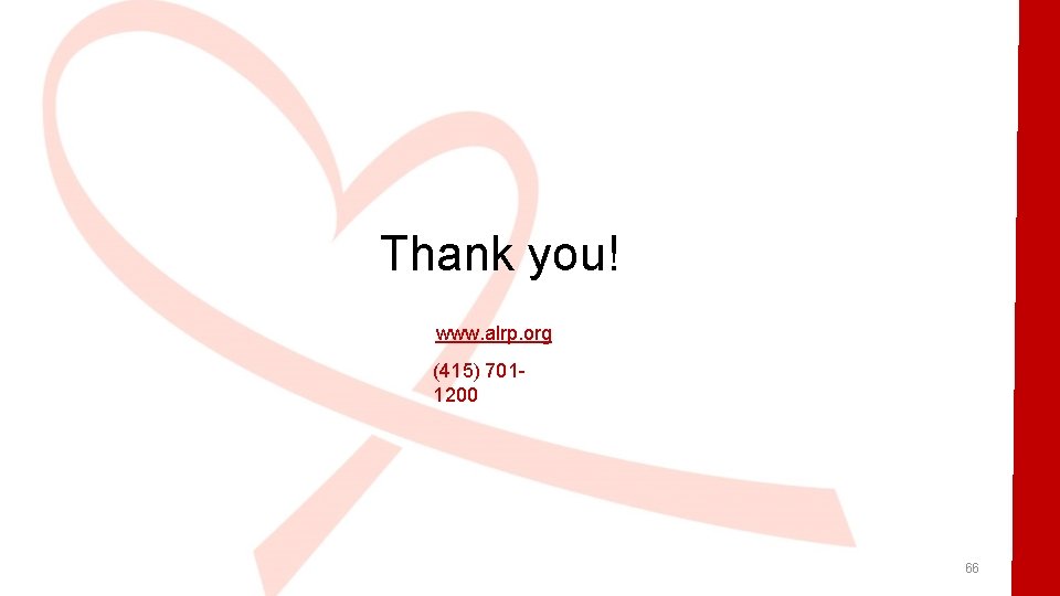 Thank you! www. alrp. org (415) 7011200 66 