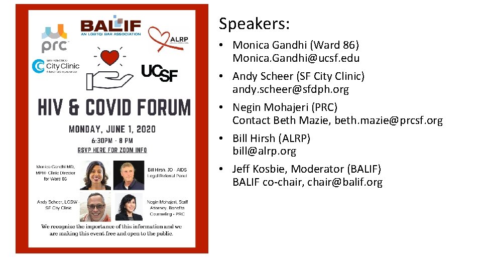 Speakers: • Monica Gandhi (Ward 86) Monica. Gandhi@ucsf. edu • Andy Scheer (SF City