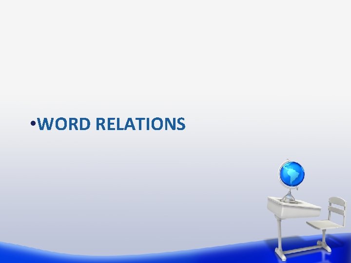  • WORD RELATIONS 