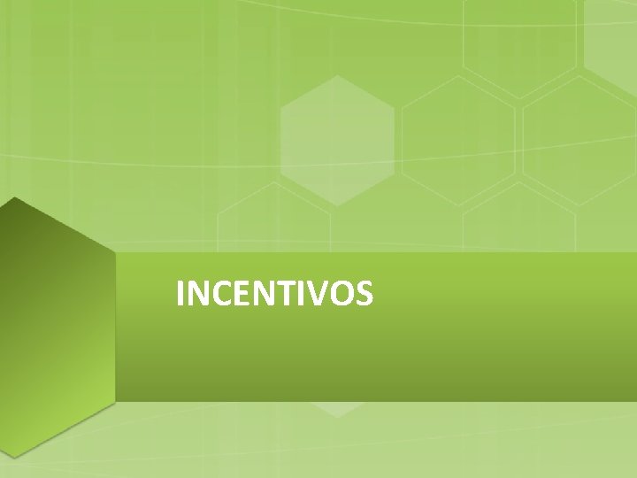 INCENTIVOS 