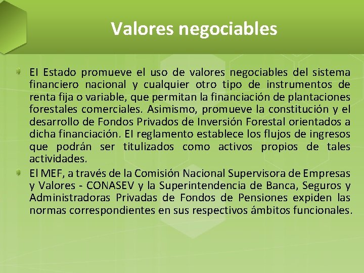 Valores negociables EI Estado promueve el uso de valores negociables del sistema financiero nacional