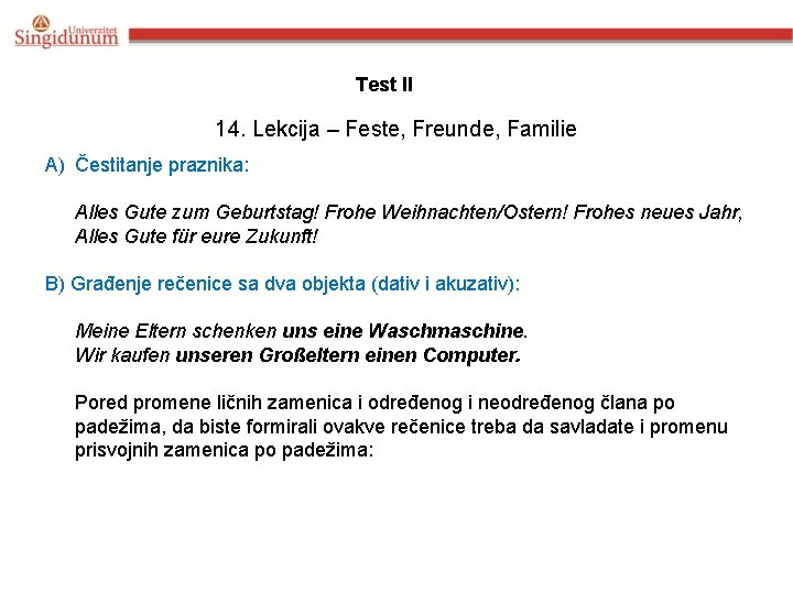 Test II 14. Lekcija – Feste, Freunde, Familie A) Čestitanje praznika: Alles Gute zum