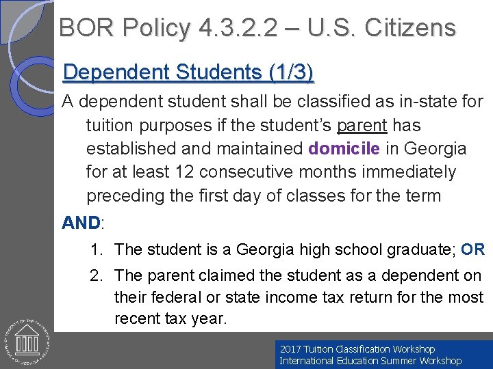 BOR Policy 4. 3. 2. 2 – U. S. Citizens Dependent Students (1/3) A