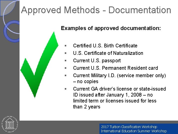 Approved Methods - Documentation Examples of approved documentation: § § § Certified U. S.