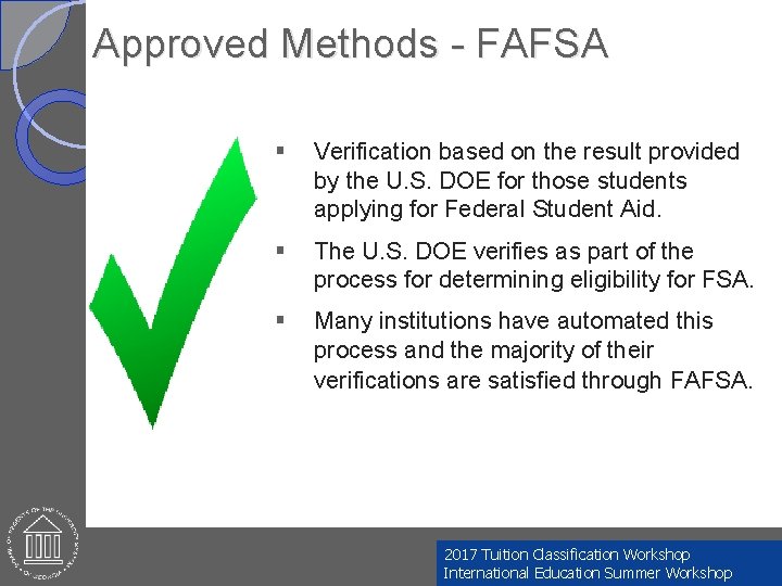 Approved Methods - FAFSA § Verification based on the result provided by the U.