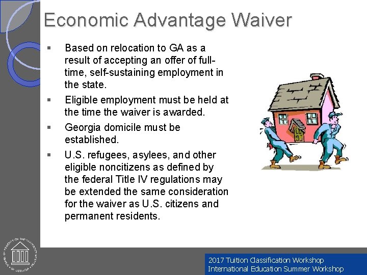 Economic Advantage Waiver § § Based on relocation to GA as a result of