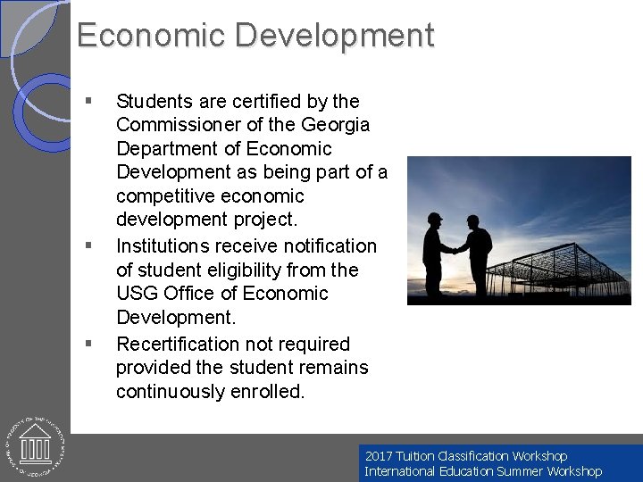 Economic Development § § § Students are certified by the Commissioner of the Georgia