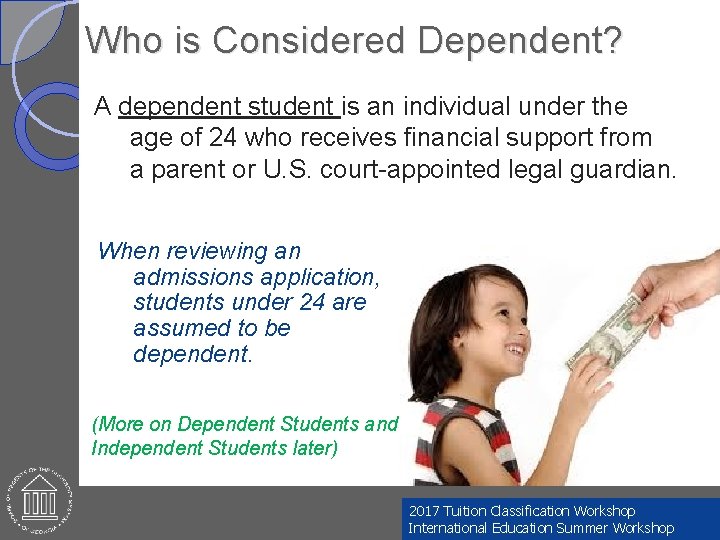 Who is Considered Dependent? A dependent student is an individual under the age of