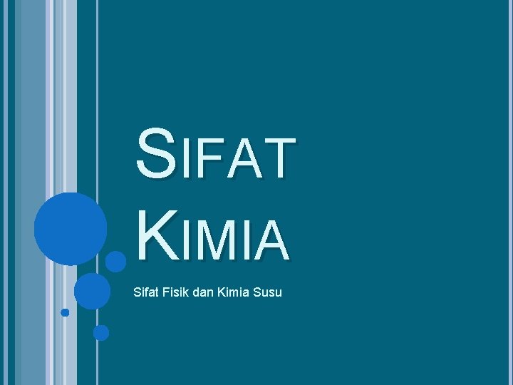 SIFAT KIMIA Sifat Fisik dan Kimia Susu 