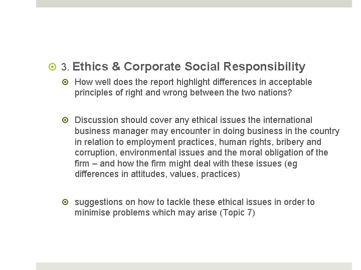  3. Ethics & Corporate Social Responsibility How well does the report highlight differences