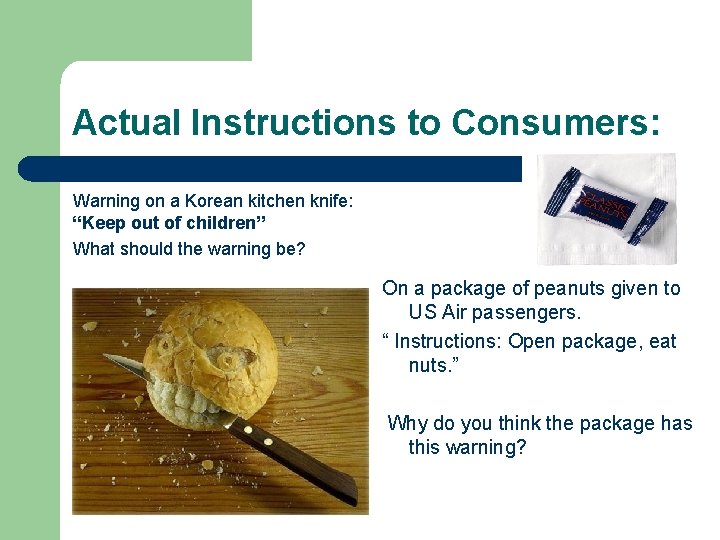 Actual Instructions to Consumers: Warning on a Korean kitchen knife: “Keep out of children”