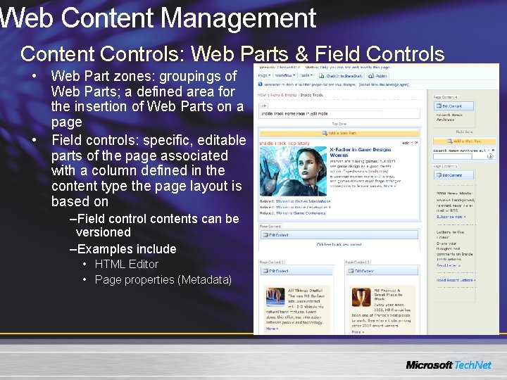 Web Content Management Controls: Web Parts & Field Controls • Web Part zones: groupings Web Content Management Controls: Web Parts & Field Controls • Web Part zones: groupings