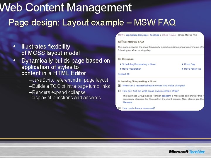 Web Content Management Page design: Layout example – MSW FAQ • Illustrates flexibility • Web Content Management Page design: Layout example – MSW FAQ • Illustrates flexibility •