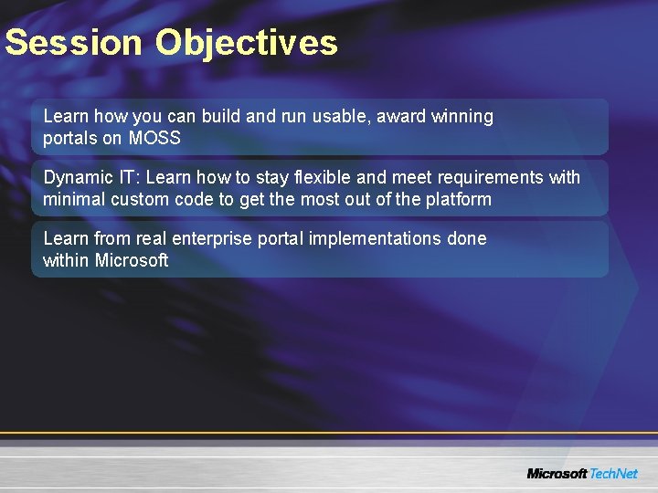 Session Objectives Learn how you can build and run usable, award winning portals on Session Objectives Learn how you can build and run usable, award winning portals on