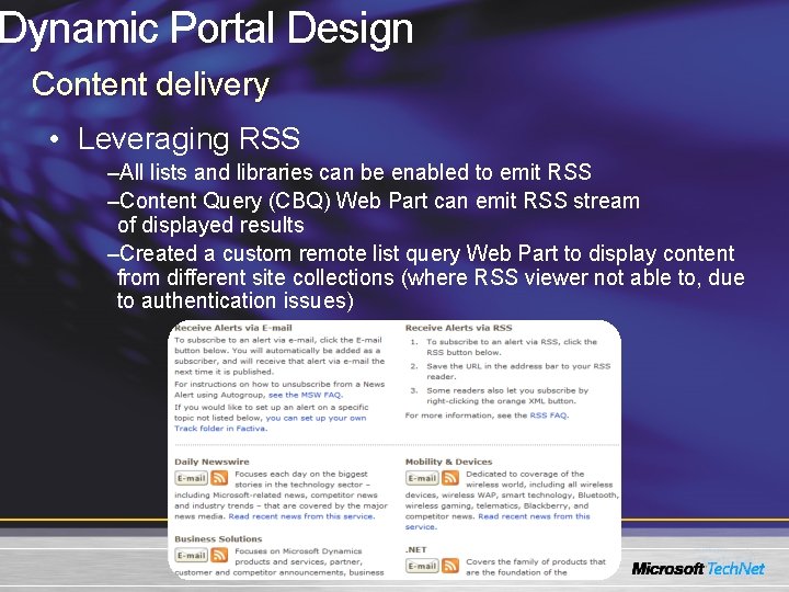 Dynamic Portal Design Content delivery • Leveraging RSS –All lists and libraries can be Dynamic Portal Design Content delivery • Leveraging RSS –All lists and libraries can be