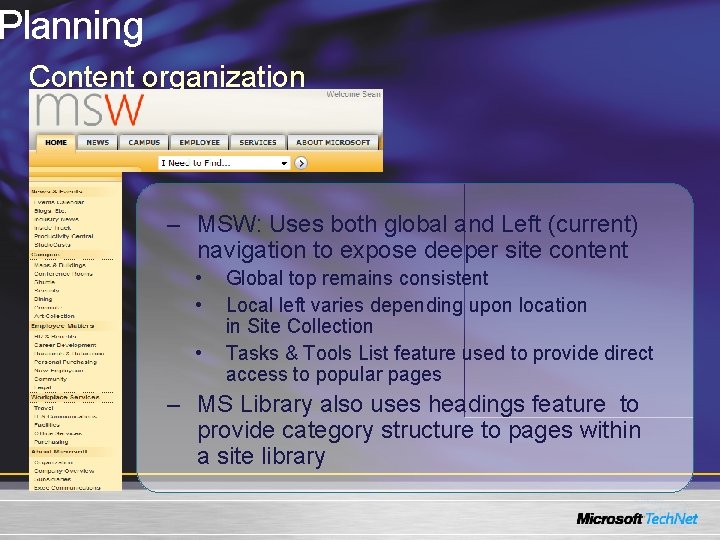 Planning Content organization – MSW: Uses both global and Left (current) navigation to expose Planning Content organization – MSW: Uses both global and Left (current) navigation to expose