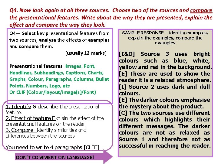 Q 4. Now look again at all three sources. Choose two of the sources