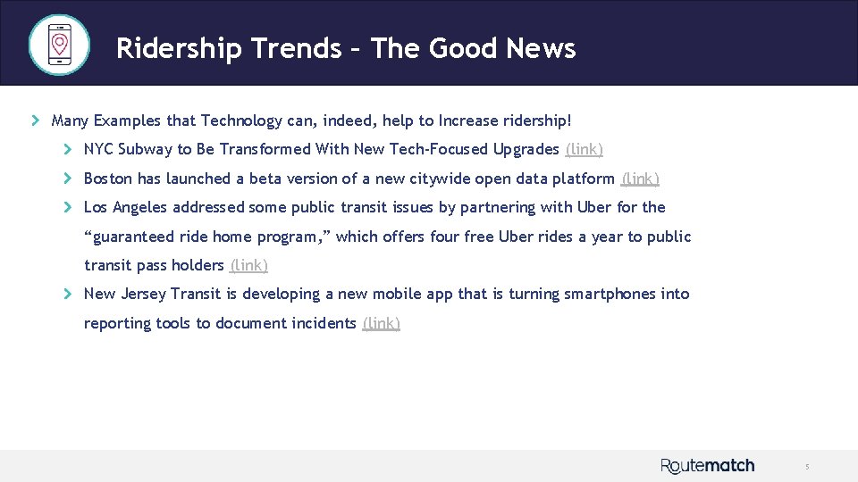 Ridership Trends – The Good News Many Examples that Technology can, indeed, help to