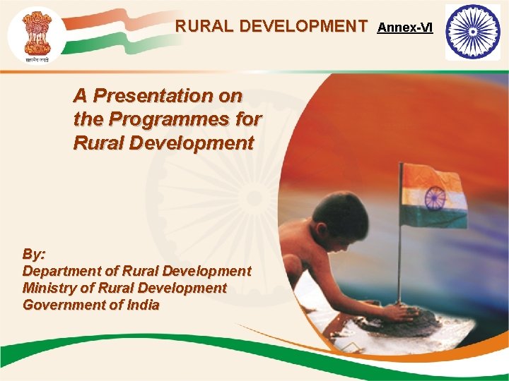 RURAL DEVELOPMENT A Presentation on the Programmes for