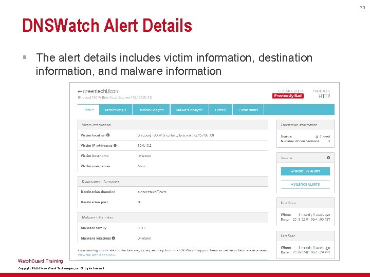 73 DNSWatch Alert Details § The alert details includes victim information, destination information, and