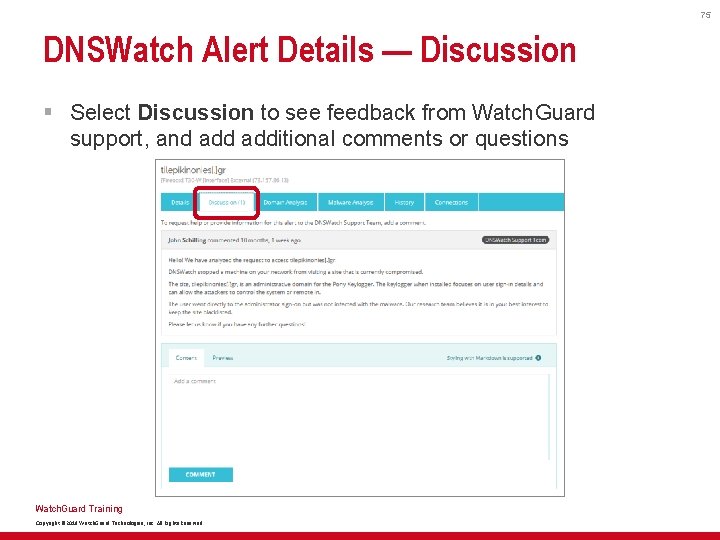 75 DNSWatch Alert Details — Discussion § Select Discussion to see feedback from Watch.