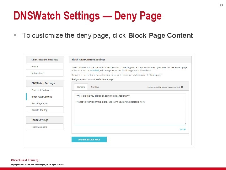 88 DNSWatch Settings — Deny Page § To customize the deny page, click Block