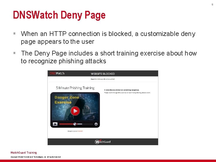 9 DNSWatch Deny Page § When an HTTP connection is blocked, a customizable deny