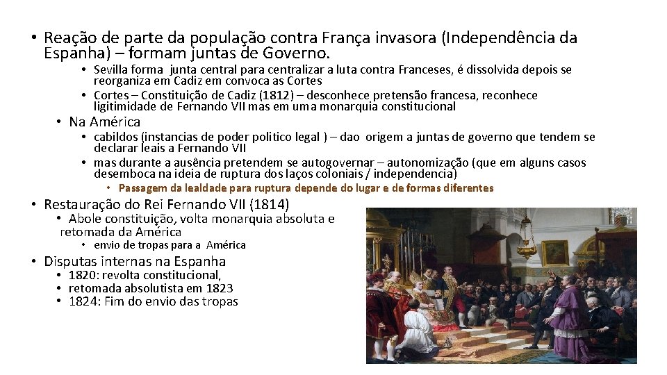  • Reação de parte da população contra França invasora (Independência da Espanha) –