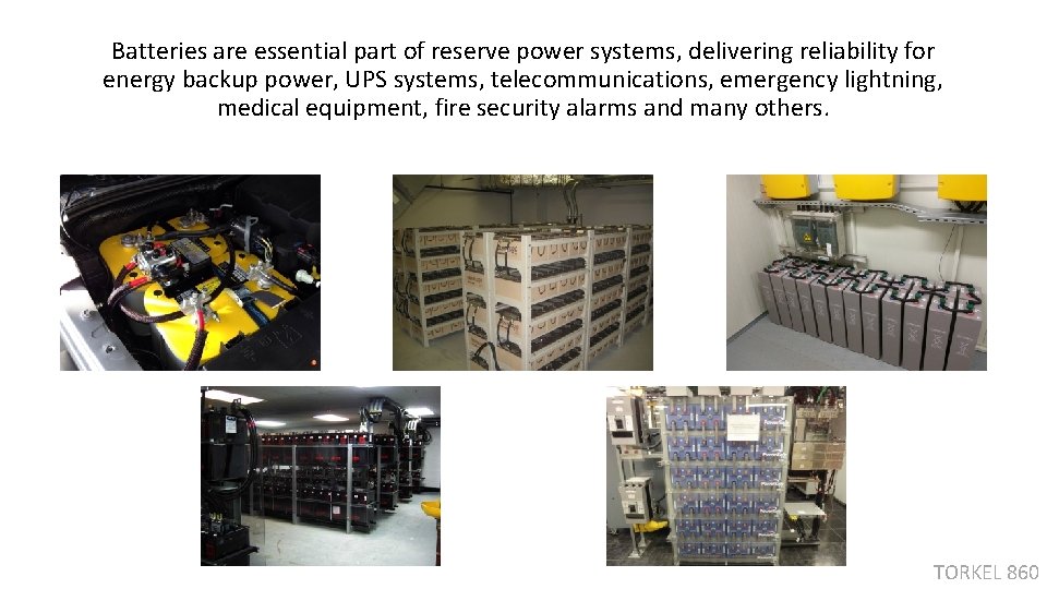 Batteries are essential part of reserve power systems, delivering reliability for energy backup power,