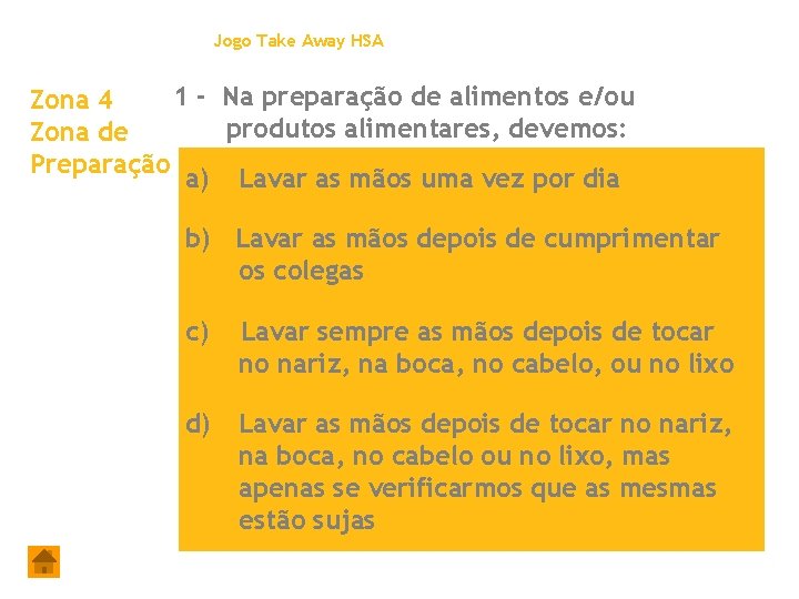Jogo Take Away HSA 1 - Na preparação de alimentos e/ou Zona 4 produtos