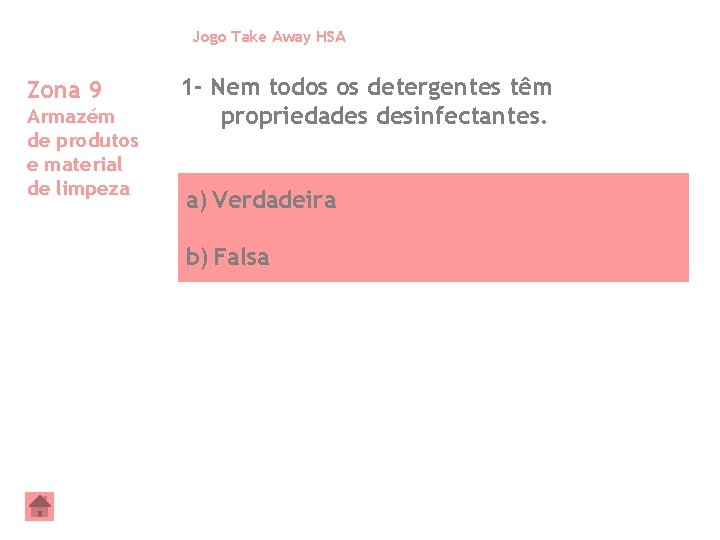 Jogo Take Away HSA Zona 9 Armazém de produtos e material de limpeza 1