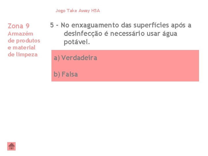 Jogo Take Away HSA Zona 9 Armazém de produtos e material de limpeza 5