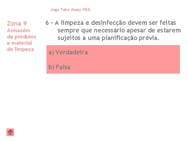 Jogo Take Away HSA Zona 9 Armazém de produtos e material de limpeza 6