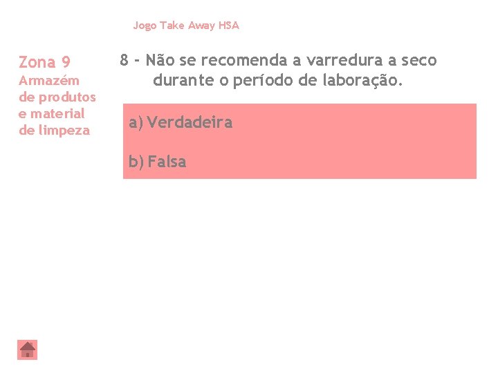 Jogo Take Away HSA Zona 9 Armazém de produtos e material de limpeza 8