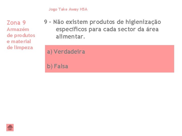 Jogo Take Away HSA Zona 9 Armazém de produtos e material de limpeza 9