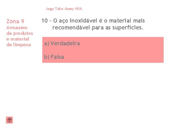 Jogo Take Away HSA Zona 9 Armazém de produtos e material de limpeza 10