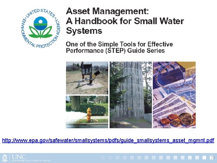 http: //www. epa. gov/safewater/smallsystems/pdfs/guide_smallsystems_asset_mgmnt. pdf 13 http: //www. epa. gov/safewater/smallsystems/pdfs/guide_smallsystems_asset_mgmnt. pdf 13