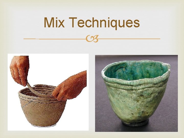 th 8 Grade Ceramics JorgensenArtSecond Unit POTTERY Origins