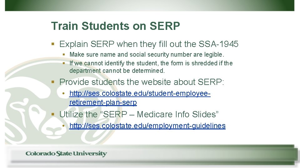 Train Students on SERP § Explain SERP when they fill out the SSA-1945 §