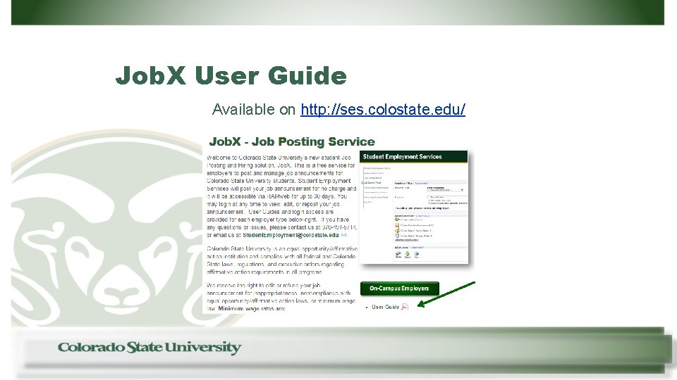 Job. X User Guide Available on http: //ses. colostate. edu/ 