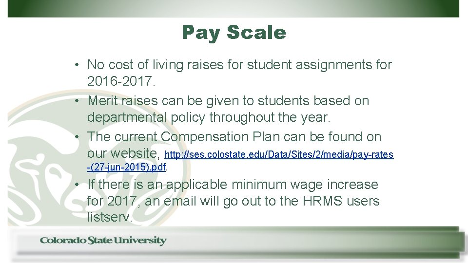 Pay Scale • No cost of living raises for student assignments for 2016 -2017.