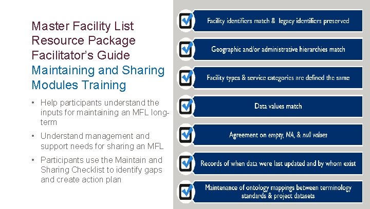 Master Facility List Resource Package Facilitator’s Guide Maintaining and Sharing Modules Training • Help