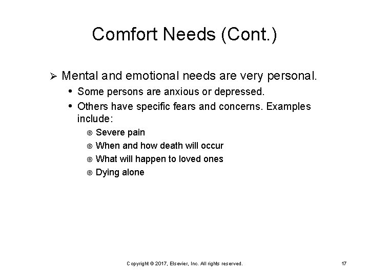 Comfort Needs (Cont. ) Ø Mental and emotional needs are very personal. • Some Comfort Needs (Cont. ) Ø Mental and emotional needs are very personal. • Some