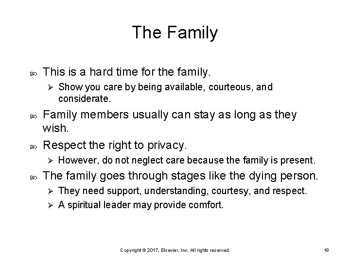 The Family This is a hard time for the family. Ø Family members usually The Family This is a hard time for the family. Ø Family members usually