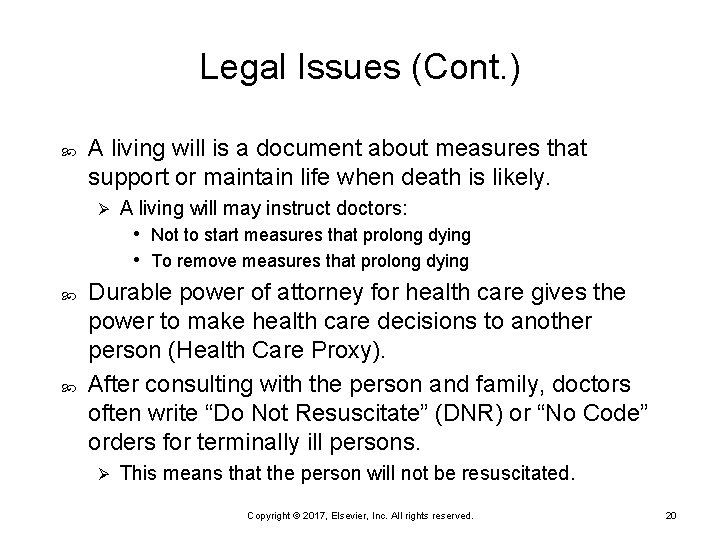 Legal Issues (Cont. ) A living will is a document about measures that support Legal Issues (Cont. ) A living will is a document about measures that support