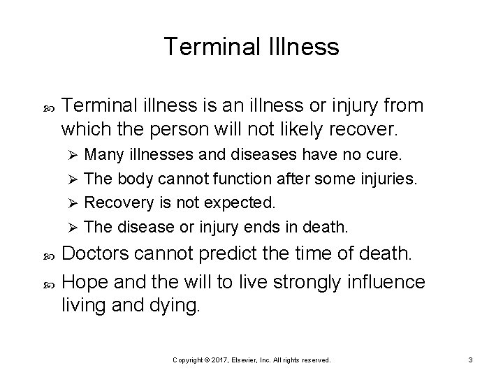Terminal Illness Terminal illness is an illness or injury from which the person will Terminal Illness Terminal illness is an illness or injury from which the person will
