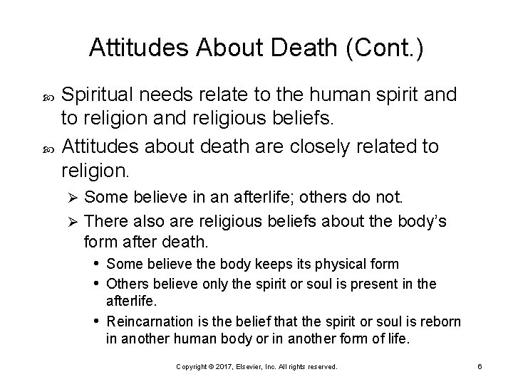 Attitudes About Death (Cont. ) Spiritual needs relate to the human spirit and to Attitudes About Death (Cont. ) Spiritual needs relate to the human spirit and to