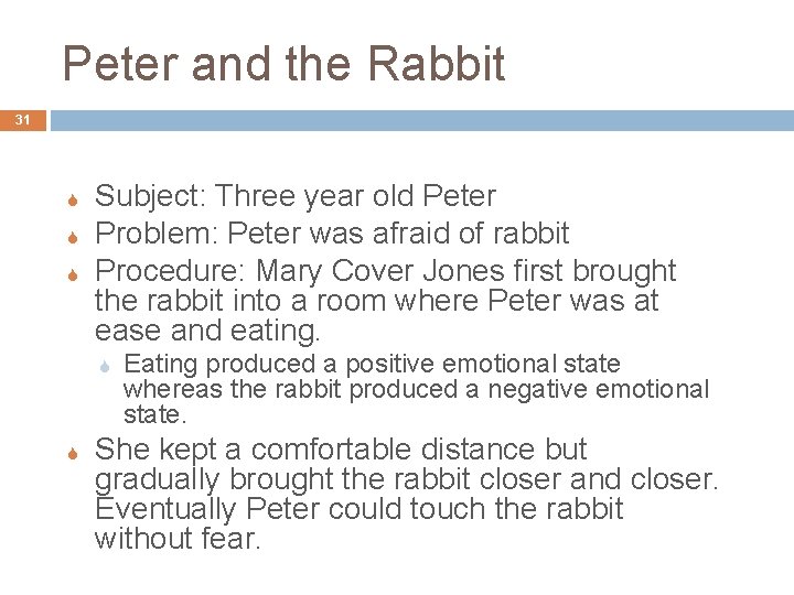 Peter and the Rabbit 31 S Subject: Three year old Peter Problem: Peter was