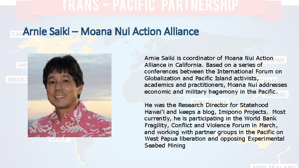 Arnie Saiki – Moana Nui Action Alliance Arnie Saiki is coordinator of Moana Nui