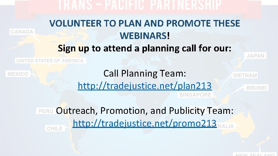 VOLUNTEER TO PLAN AND PROMOTE THESE WEBINARS! Sign up to attend a planning call